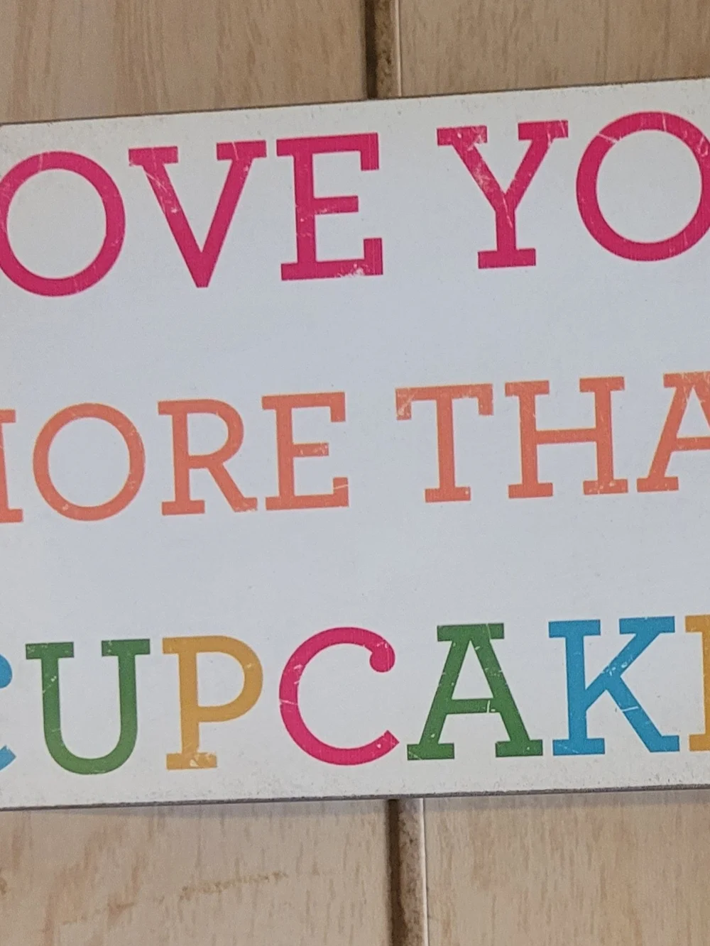 Colorful 'Love You More Than Cupcakes' Wall Sign - Multicolor